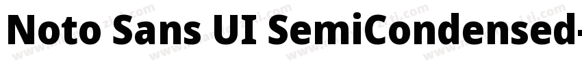 Noto Sans UI SemiCondensed字体转换